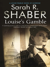 Louise's Gamble (eBook): Louise Pearlie Series, Book 2